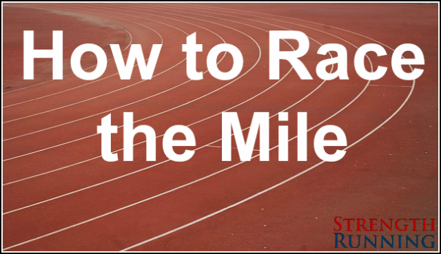 How to Run a Fast Mile